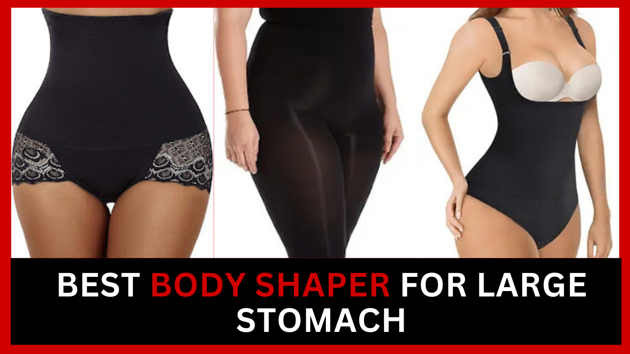 Best Body Shaper For Large Stomach