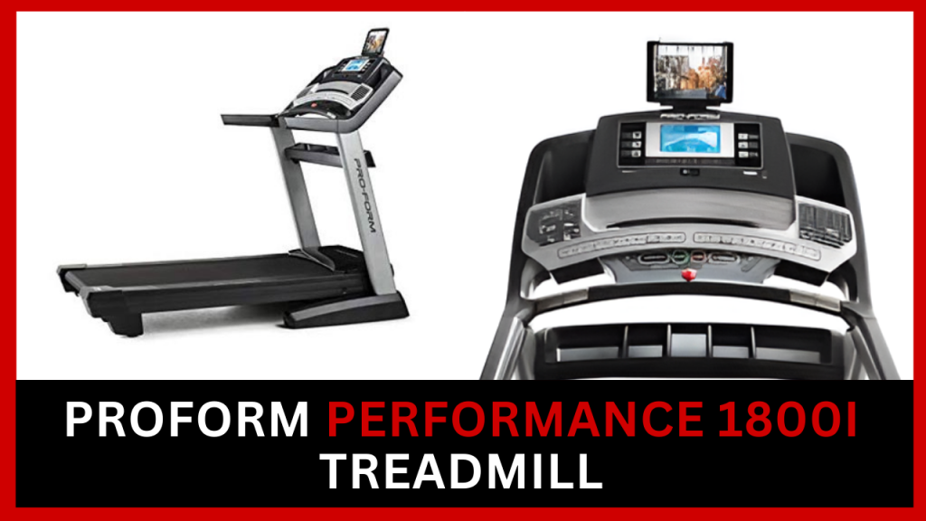 Proform Performance 1800I Treadmill