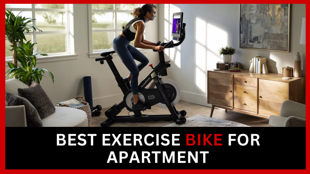 Best Exercise Bike For Apartment