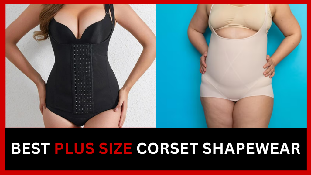 Best Plus Size Corset Shapewear