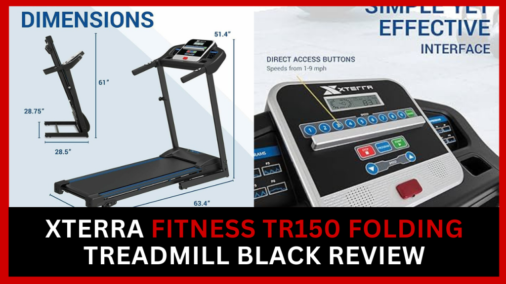 Xterra Fitness TR150 Folding Treadmill Black Review