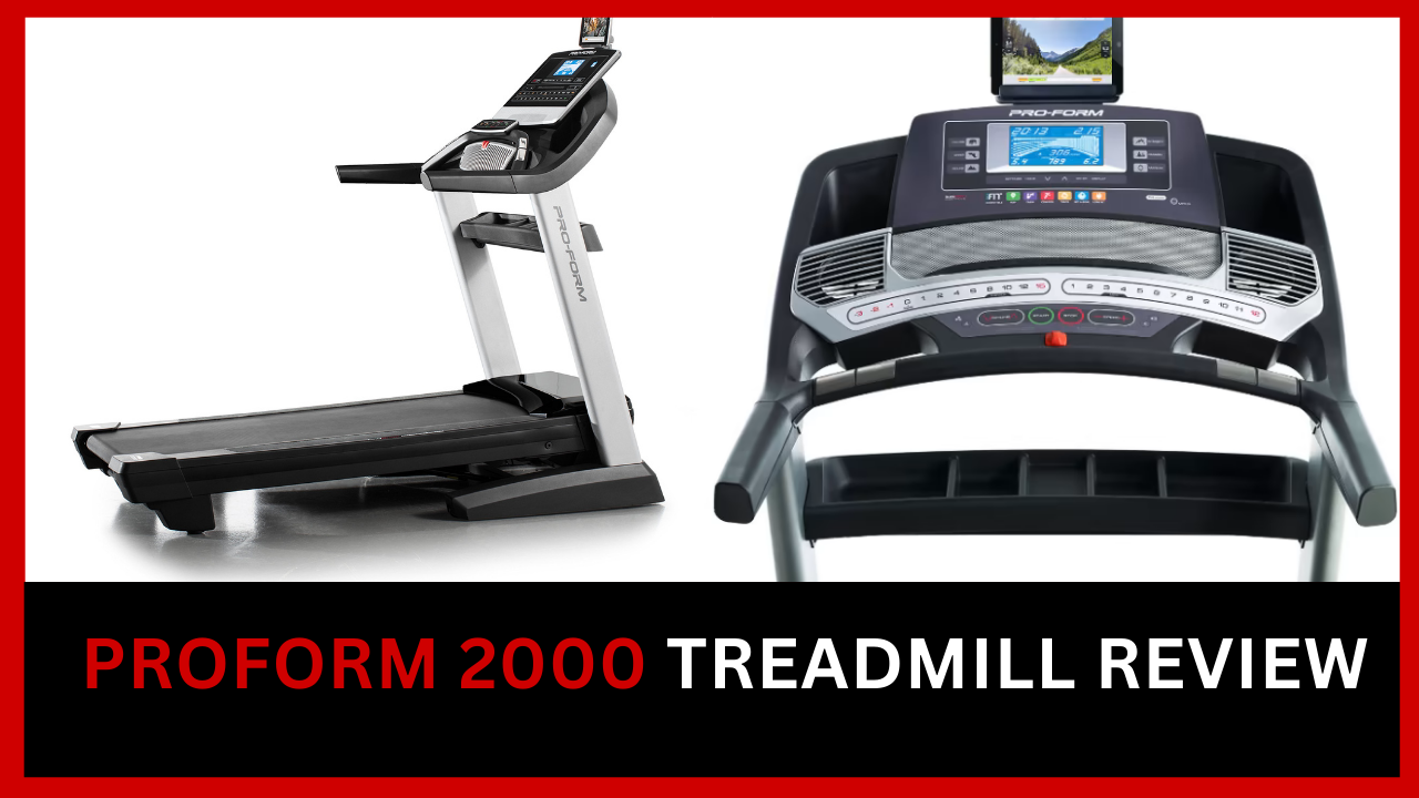 ProForm 2000 Treadmill Review