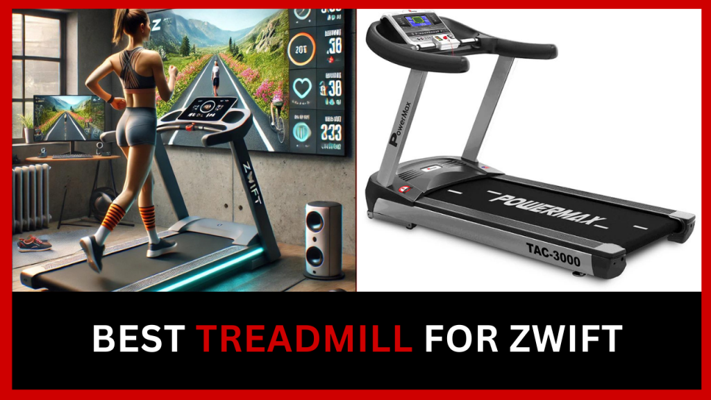 Best Treadmill For Zwift