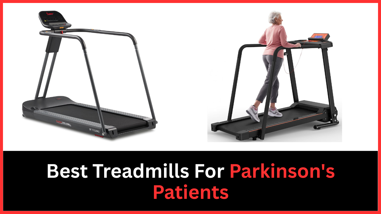 Best Treadmills For Parkinson's Patients