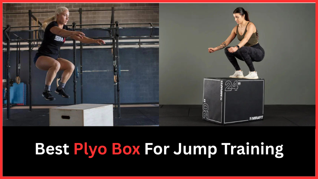 Best Plyo Box For Jump Training