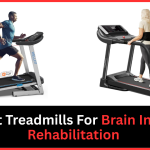 Best Treadmills For Brain Injury Rehabilitation