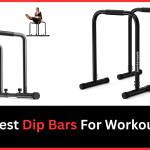 Best Dip Bars For Workout