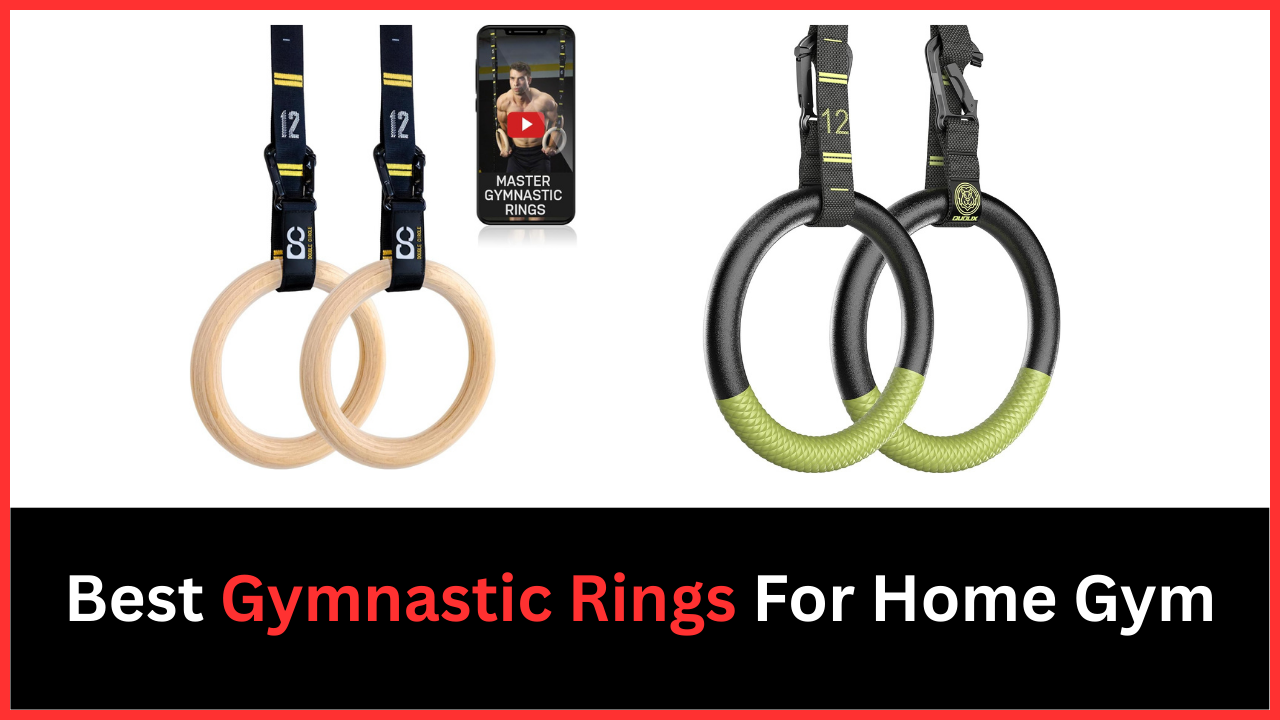 Best Gymnastic Rings For Home Gym