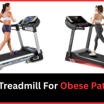 Best Treadmill For Obese Patients