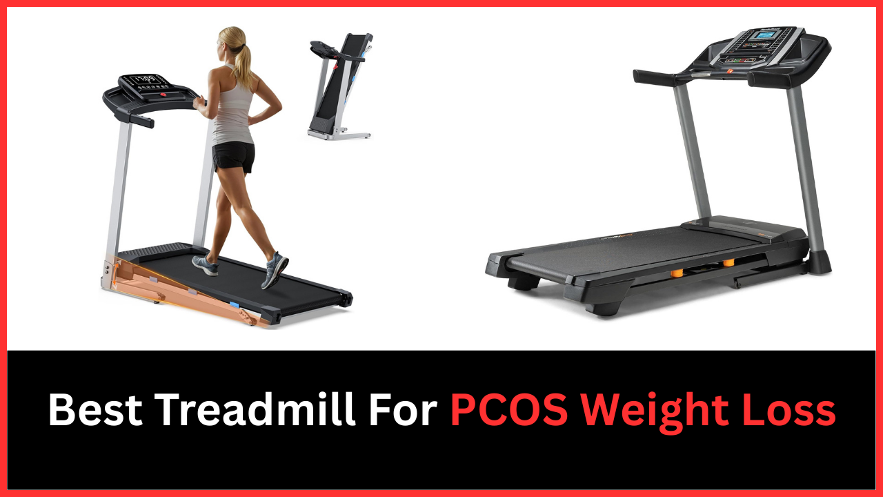 best treadmill for pcos weight loss