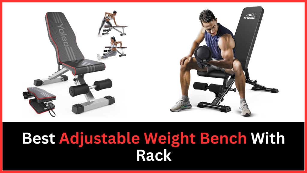 best adjustable weight bench with rack
