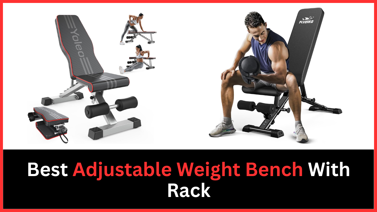 best adjustable weight bench with rack