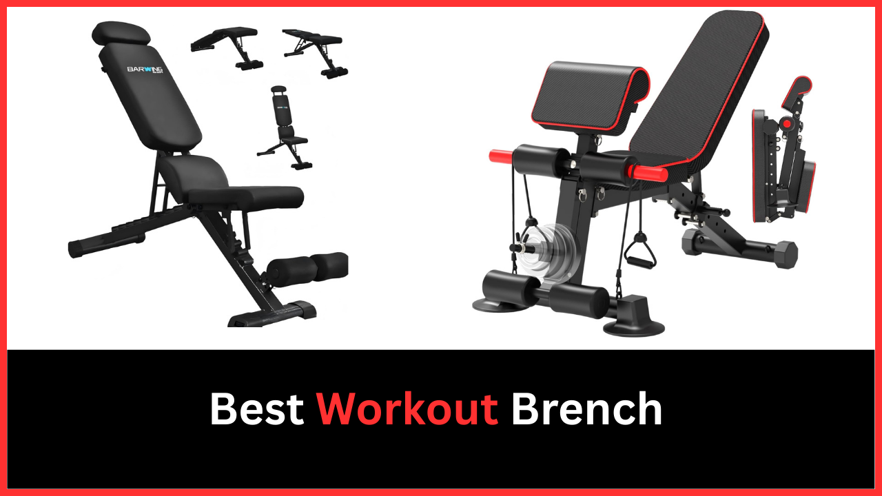 Best Workout Brench
