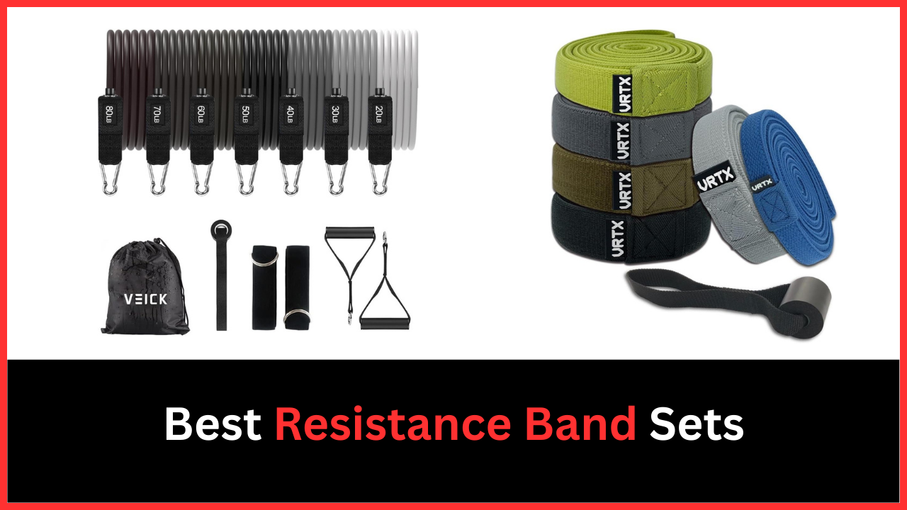 Best Resistance Band Sets