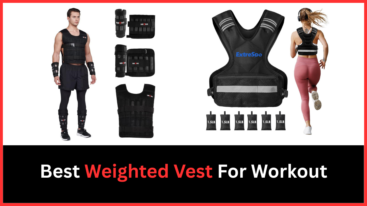 Best Weighted Vest For Workout
