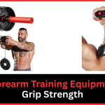 Best Forearm Training Equipment For Grip Strength