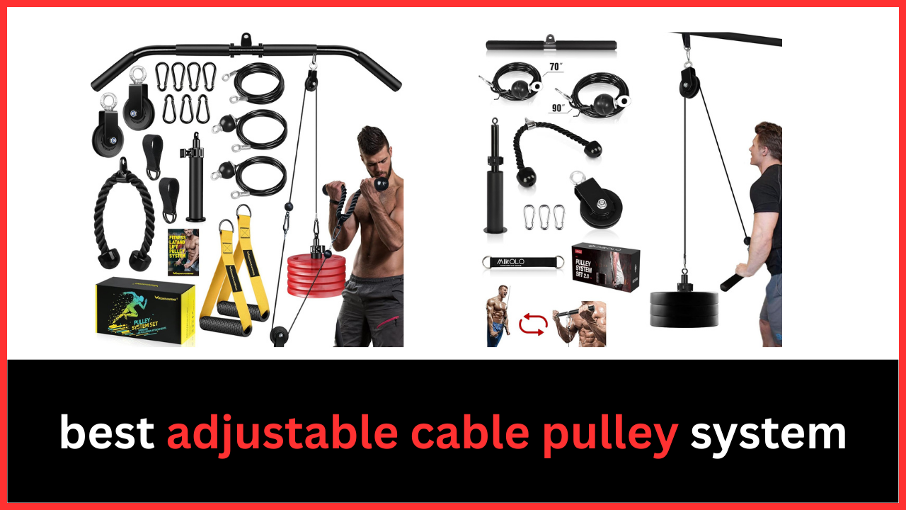 best adjustable cable pulley system
