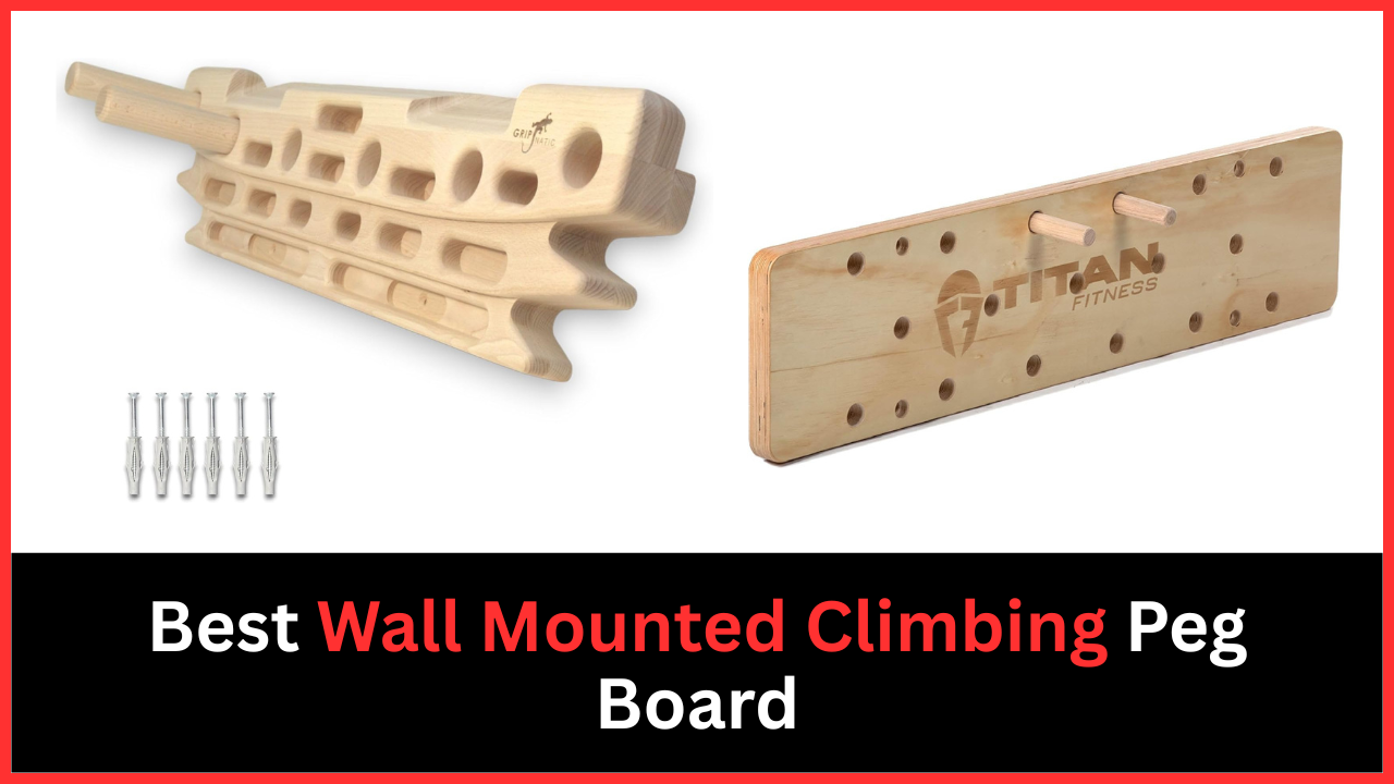 Best Wall Mounted Climbing Peg Board